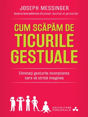 cover image of Cum scapam de ticurile gestuale